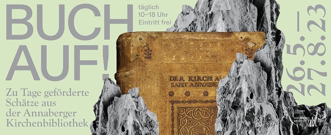 Ausstellung "BUCH AUF! Zu Tage geförderte Schätze aus der Annaberger Kirchenbibliothek"