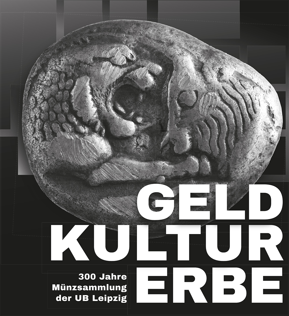 Katalogcover "Geldkulturerbe. 300 Jahre Münzsammlung der UB Leipzig"