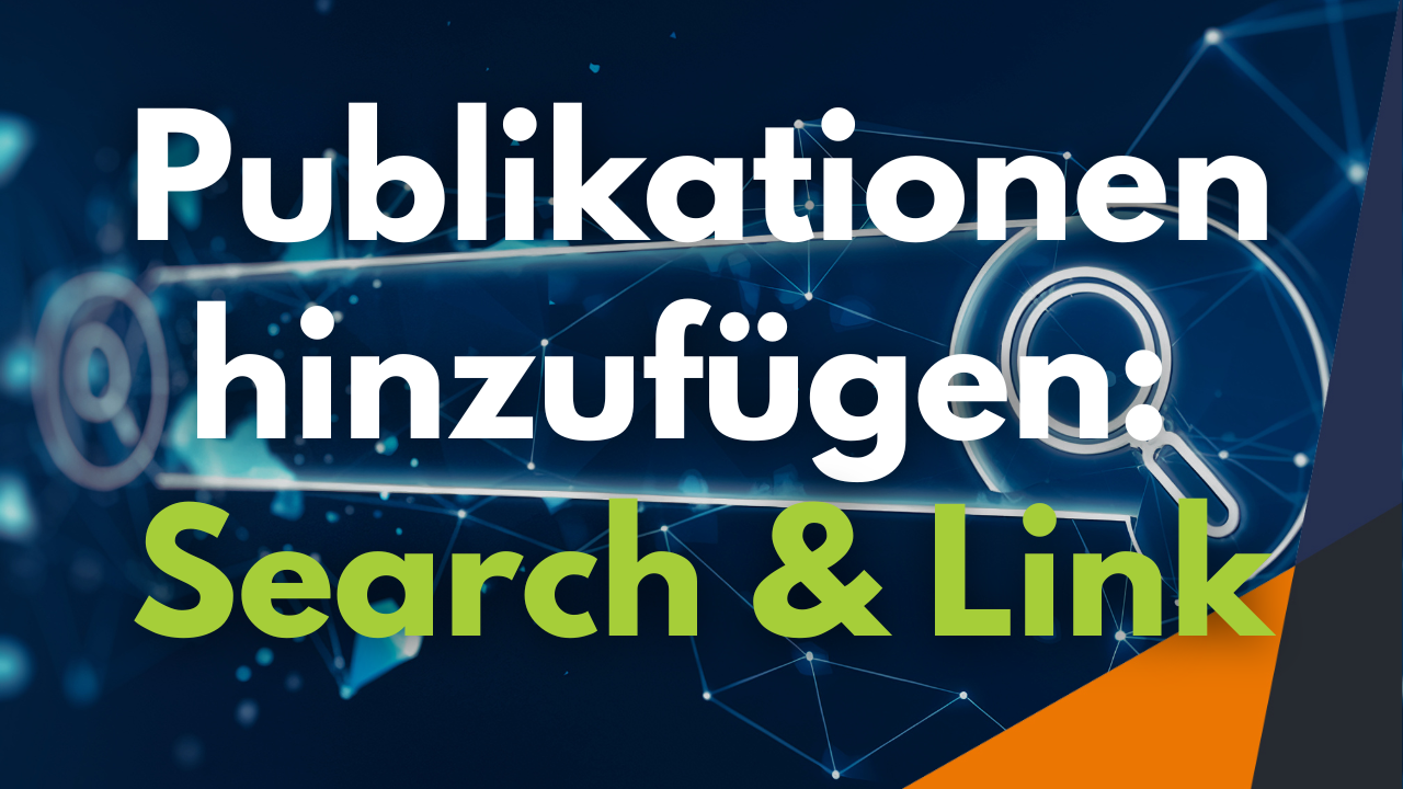 YouTube-Tutorial: Publikationen hinzufügen: Search & Link