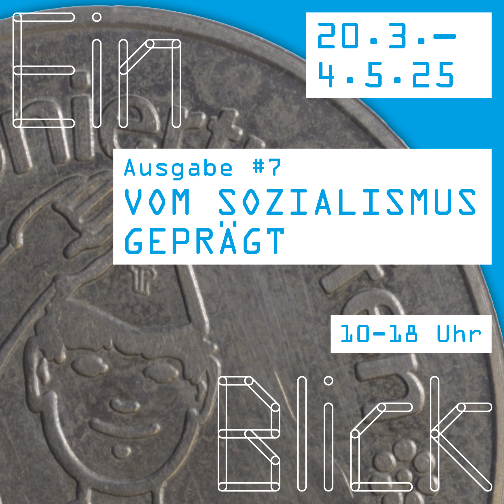 Ausstellungsführung: "EinBlick #7: Vom Sozialismus geprägt"
