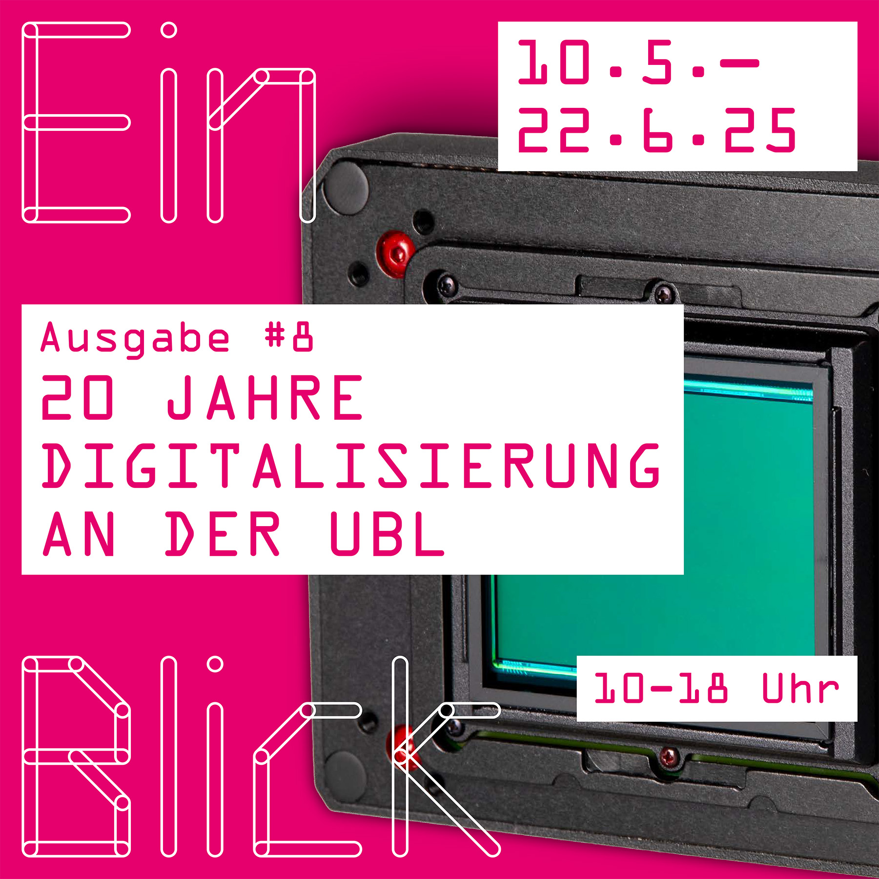 EinBlick #8: 20 Jahre Digitalisierung an der UBL