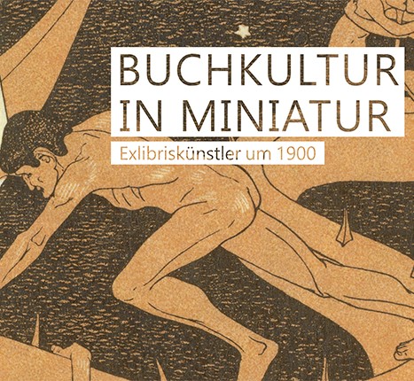 Ausstellungsposter: Buchkultur in Miniatur. Exlibriskünstler um 1900