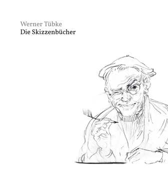 Titelseite des Katalogs: Werner Tübke - die Skizzenbücher